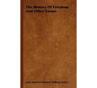 John Emerich Edward Dalberg The History Of Freedom And Other (Copertina rigida)