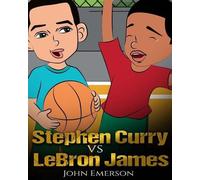 John Emerson Stephen Curry vs LeBron James (Tascabile)