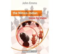John Emms The Nimzo-Indian: Move by Move (Tascabile) Move by Move