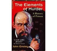 John Emsley The Elements of Murder (Tascabile)