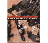 John English How to Choose & Use Bench Planes & Scrapers (Tascabile)