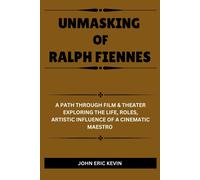 John Eric Kevin Unmasking of Ralph Fiennes (Tascabile)