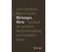 John Erpenbeck Wertungen, Werte - Das Buch der gezielten Werteentwi (Tascabile)