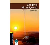 John Escott Oxford Bookworms Library: Level 1: Goodbye, Mr Hollywood (Tascabile)