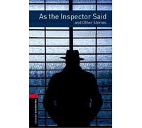 Oxford Bookworms Library: Level 3:: As the Inspector Said and Other Stories