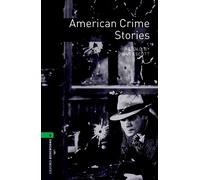 John Escott Oxford Bookworms Library: Level 6: American Crime Storie (Tascabile)