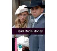 John Escott Oxford Bookworms Library: Starter Level:: Dead Man's Mon (Tascabile)