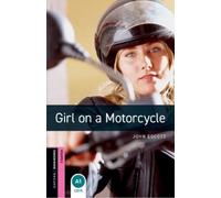 John Escott Oxford Bookworms Library: Starter:: Girl on a Motorcycle (Tascabile)