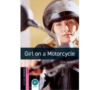 John Escott Oxford Bookworms Library: Starter: Girl on a Motorcycle (Tascabile)