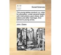 John Essex The Young Ladies Conduct (Tascabile)