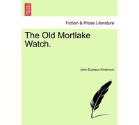 John Eustace Anderson The Old Mortlake Watch. (Tascabile)
