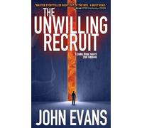 John Evans The Unwilling Recruit (Tascabile) John Hunt Novel