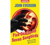John Everson Five Deaths for Seven Songbirds (Copertina rigida)