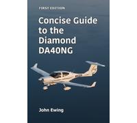 John Ewing Concise Guide to the Diamond DA40NG (Tascabile)