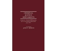 John F. Berens Criminal Justice Documents (Copertina rigida)
