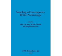John F Cherry C Sampling in Contemporary British Archaeology (Britis (Tascabile)