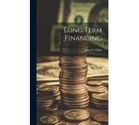 John F Childs Long Term Financing (Copertina rigida)