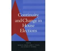 John F. Cogan Continuity and Change in House Elections (Copertina rigida)