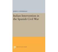 John F. Coverdal Italian Intervention in the Spanish Civil Wa (Copertina rigida)