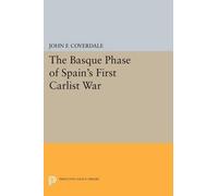 John F. Coverdale The Basque Phase of Spain's First Carlist War (Tascabile)