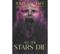 John F D Taff All the Stars Die (Tascabile)