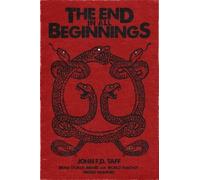John F D Taff The End in All Beginnings (Tascabile)