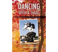 John F Daniel Dancing With A Giant (Tascabile)