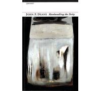 John F. Deane Manhandling the Deity (Tascabile)