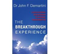 John F. Demartini The Breakthrough Experience (Tascabile)