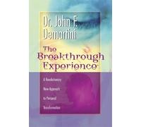John F. Demartini The Breakthrough Experience (Tascabile)