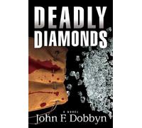 John F. Dobbyn Deadly Diamonds (Tascabile) Knight and Devlin Thriller