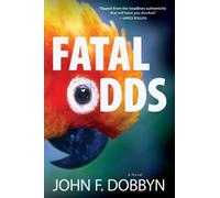 John F. Dobbyn Fatal Odds (Tascabile) Knight and Devlin Thriller