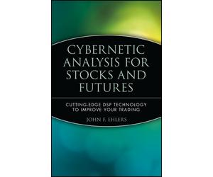 John F. Ehlers Cybernetic Analysis for Stocks and Futures (Copertina rigida)