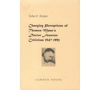 John F Fetzer Changing Perceptions of Thomas Mann's Doctor Fa (Copertina rigida)