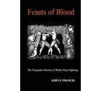 John F Francis Feasts of Blood (Tascabile)