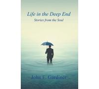 John F Gardiner Life in the Deep End (Tascabile)