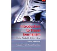 John F. Greenman Introduction to Travel Journalism (Tascabile)