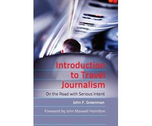 John F. Greenman Introduction to Travel Journalism (Tascabile)
