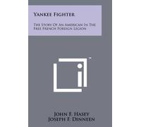John F Hasey Joseph F Dinneen Yankee Fighter (Tascabile)