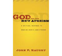 John F. Haught God and the New Atheism (Tascabile)