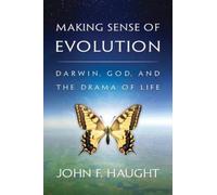 John F. Haught Making Sense of Evolution (Tascabile)