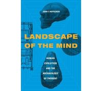 John F. Hoffecker Landscape of the Mind (Copertina rigida)