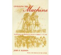 John F. Kasson Civilizing the Machine (Tascabile)