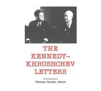 John F Kennedy Kennedy - Khrushchev Letters (Tascabile)