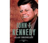 Alan Brinkley John F. Kennedy (Copertina rigida) American Presidents Series