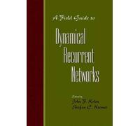 John F. Kolen A Field Guide to Dynamical Recurrent Networks (Copertina rigida)