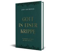 John F. MacArth Gott in einer Krippe: Es geschah vor mehr als (Copertina rigida)