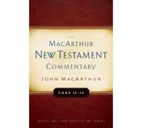 John F. Macarthu Luke 18-24 Macarthur New Testament Commentar (Copertina rigida)
