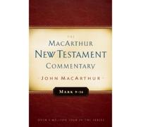 John F. Macarthu Mark 9-16 Macarthur New Testament Commentar (Copertina rigida)