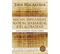 John F. MacArthu Micah, Zephaniah, Nahum, Habakkuk, Joel, and Obadia (Tascabile)